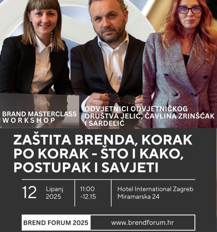Kako zaštititi brend, korak po korak – što i kako, postupak i savjeti – ekskluzivno na Brend Forumu 2025!