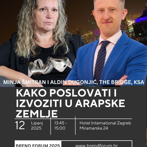 Radionica Kako poslovati i izvoziti u arapske zemlje? – EKSKLUZIVNO na Brend Forumu